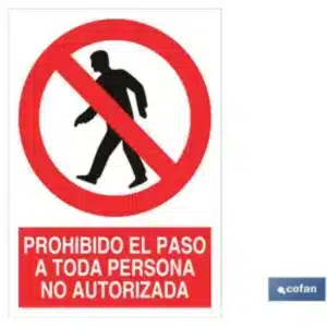 SEÑAL POLIESTIRENO PROHIBIDO EL PASO A TODA PERSONA NO AUTORIZADA 297X210 mm COFAN
